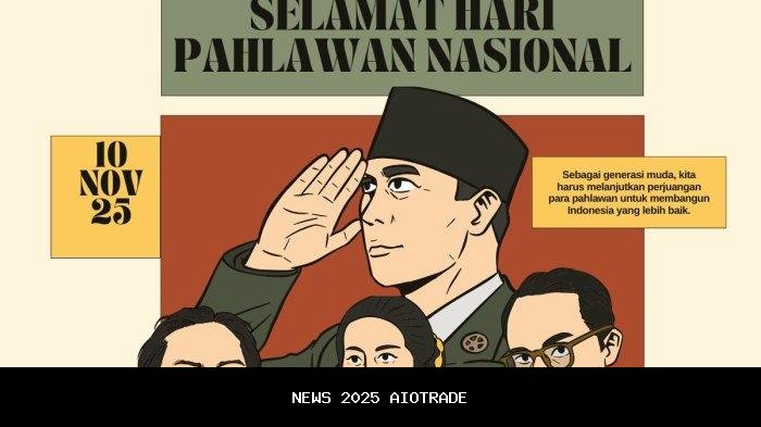 60 Kata-Kata Hari Pahlawan 2025 yang Menggetarkan Hati, Ucapan 10 November Viral di Medsos