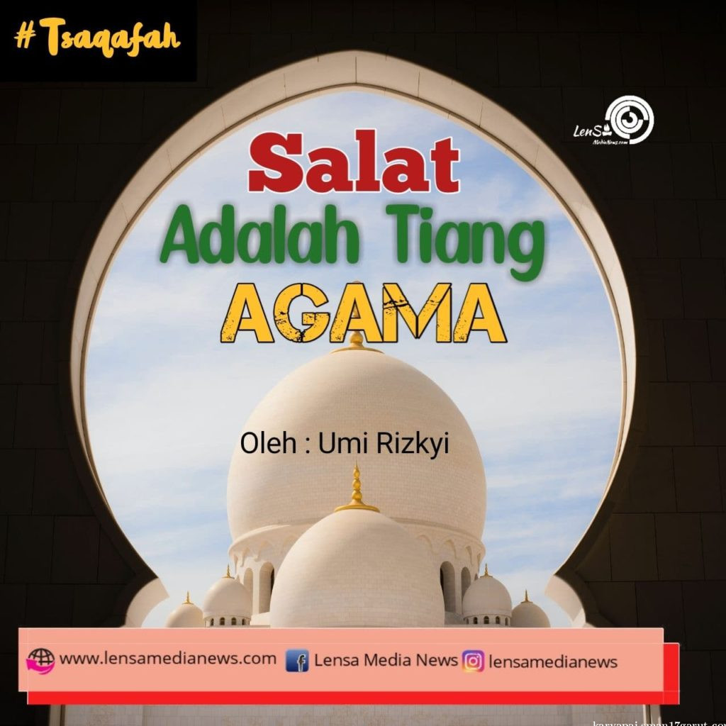 Menjaga Shalat Sebagai Tiang Agama